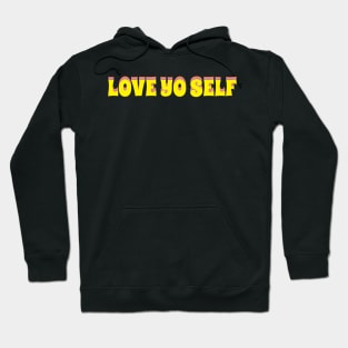 Love your self Hoodie